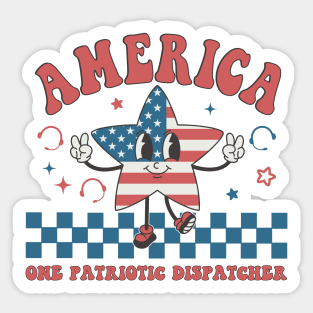 One Patriotic Dispatcher 4th of July Gift for 911 Thin Gold Line First Responder Sticker